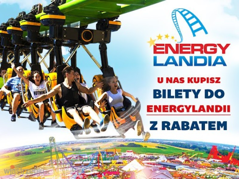 Bilety Energylandia Zatorland Legendia 5% taniej