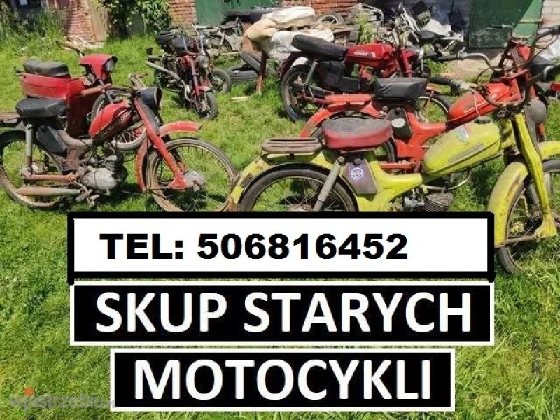 SKUP STARYCH ZABYTKOWYCH MOTOCYKLI MOTOROWERÓW MOT