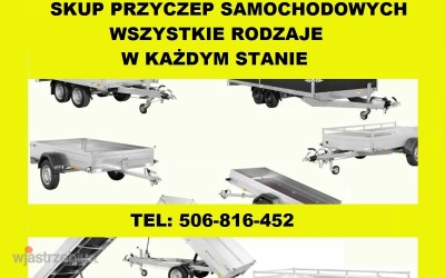 5584_skup_kupie_kupno_odkup_komis_sprzedac_odsprzedac_odsprzedaz_przyczep_przyczepy_przyczepa_przyczepy_przyczepka_przyczepki_przyczepek_samochodowych_samochodowe_towarowe_towarych_sam_lawet_kempingowe_gastronomiczne_gastronomiczny
