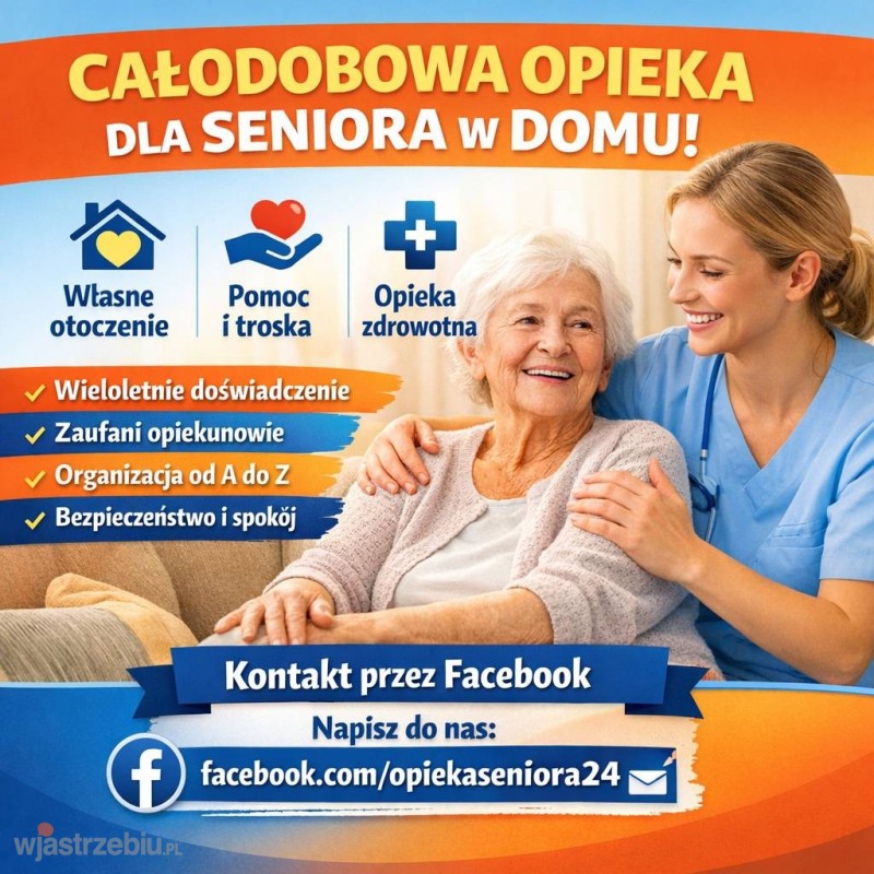Oferujemy całodobową opieka domową nad seniorami