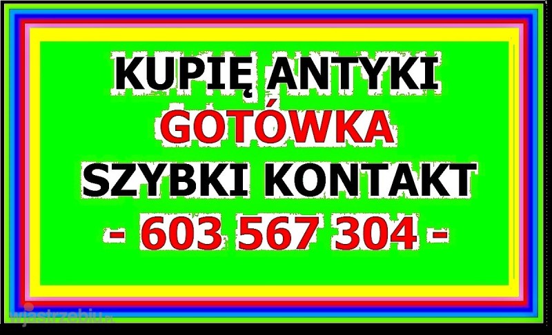 KUPIĘ ANTYKI / STAROCIE / DZIEŁA SZTUKI - Skup ANTYKÓW - ...