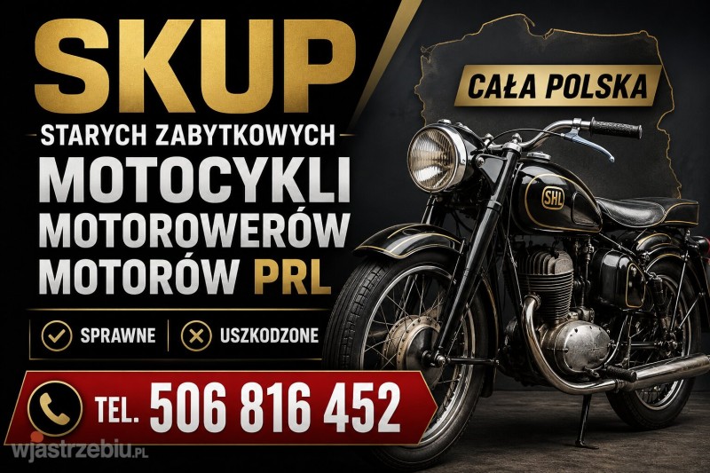 SKUP STARYCH ZABYTKOWYCH MOTOCYKLI MOTORÓW PRL