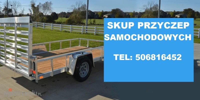 6090_3_skup_kupie_kupno_odkup_komis_sprzedac_odsprzedac_odsprzedaz_przyczep_przyczepy_przyczepa_przyczepy_przyczepka_przyczepki_przyczepek_samochodowych_samochodowe_towarowe_towarych_sam_lawet_kempingowe_gastronomiczne_gastronomiczn